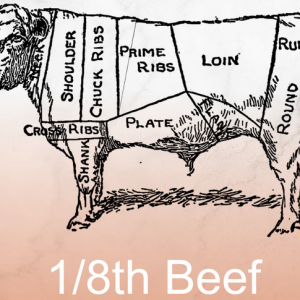 1/8th Cow (Available Now)